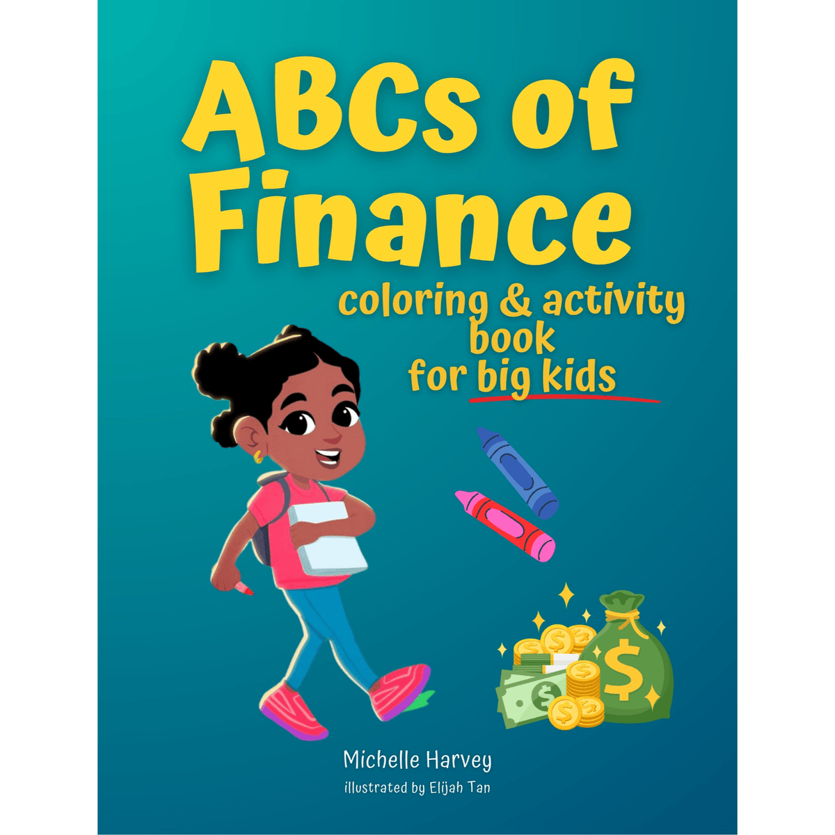 ABCs of Finance: Coloring and Activity Book for Big Kids - Financial Letteracy