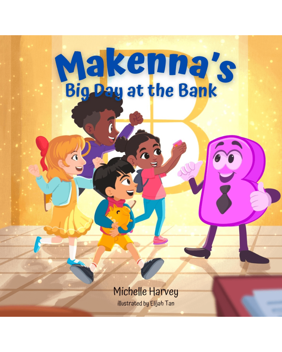 Makenna's Big Day at the Bank - Financial Letteracy