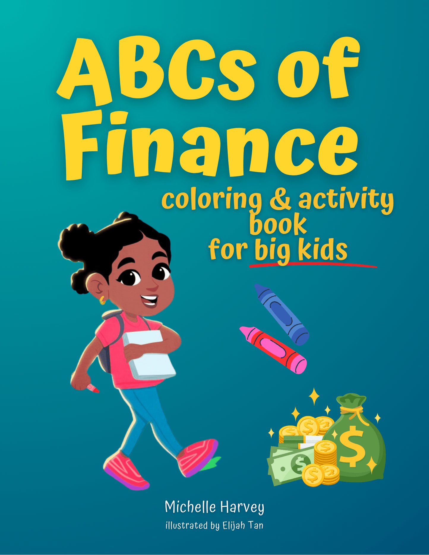 ABCs of Finance: Coloring and Activity Book for Big Kids - Financial Letteracy