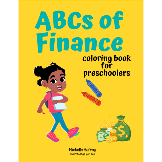 ABCs of Finance Coloring Book for Preschoolers - Financial Letteracy