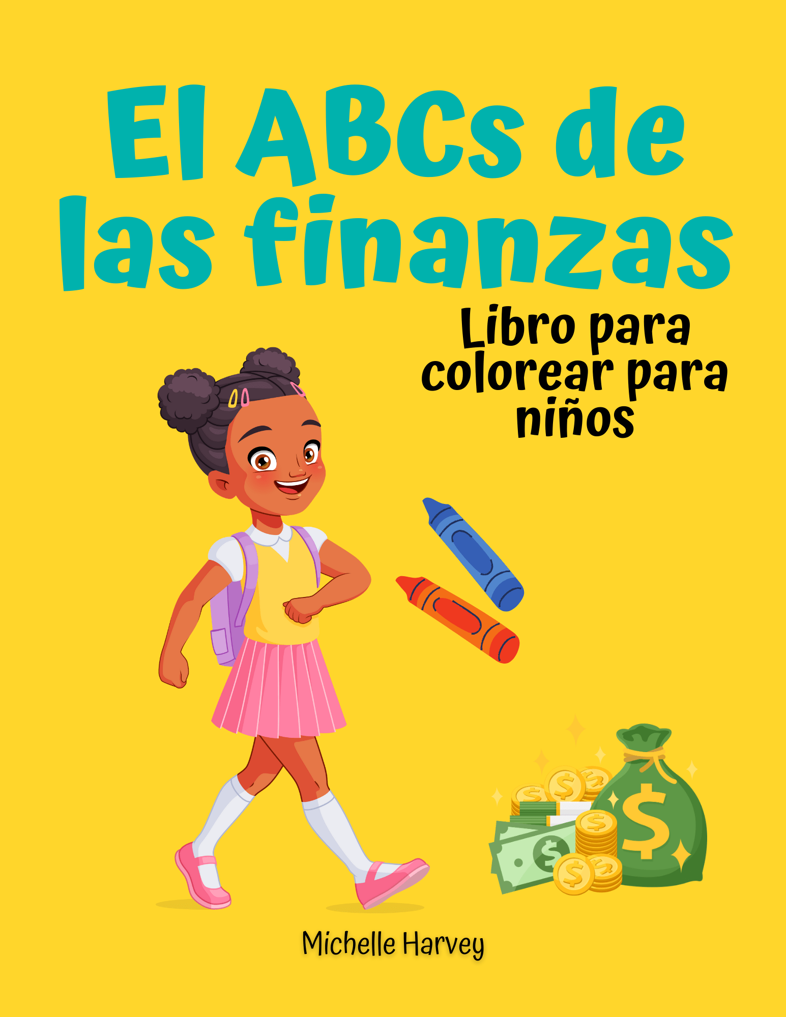 El ABCs de las Finanzas: Libro para Colorear para Niños - Financial Letteracy