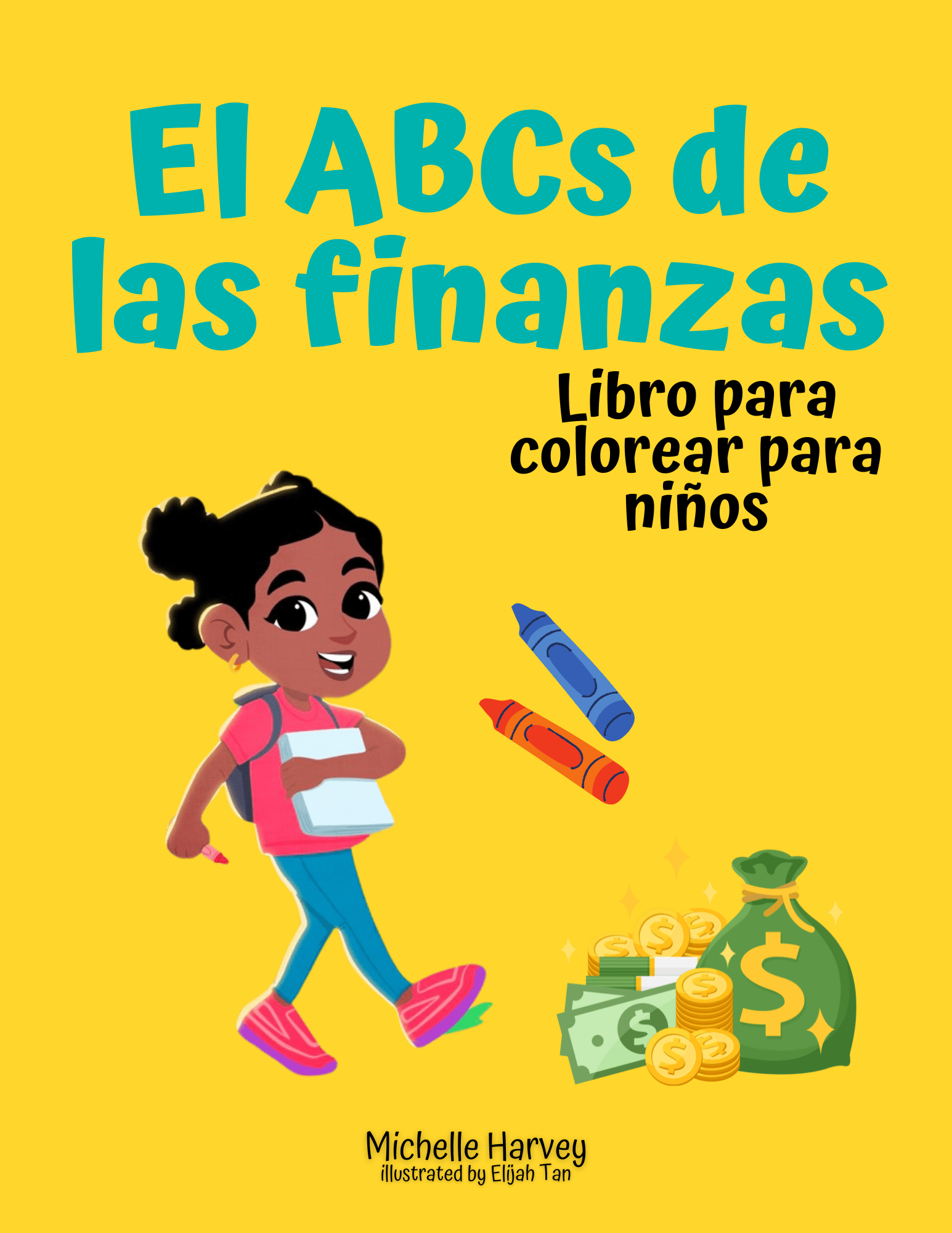El ABCs de las Finanzas: Libro para Colorear para Niños - Financial Letteracy
